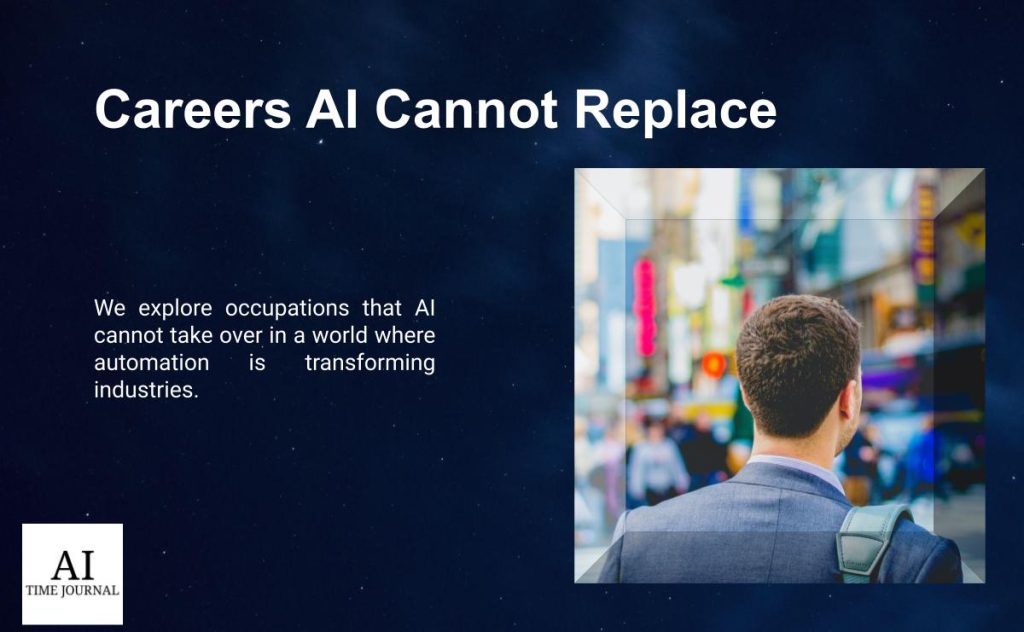 What Jobs Are Not Replaced By Artificial Intelligence?